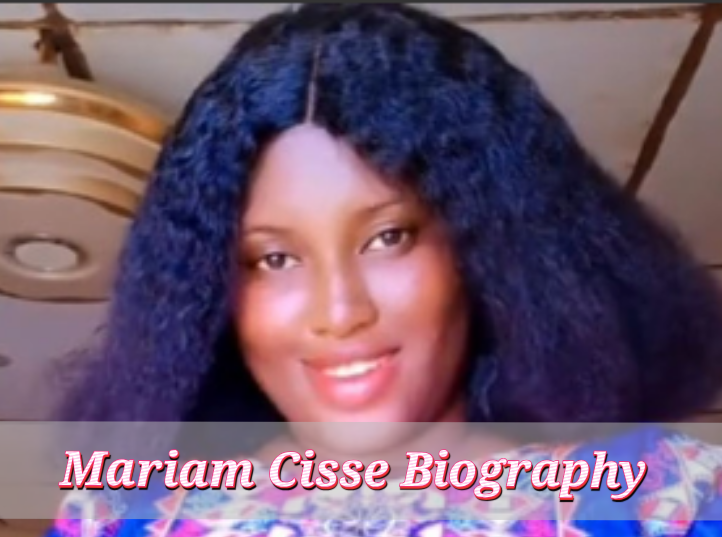 Mariam Cissé Biography
