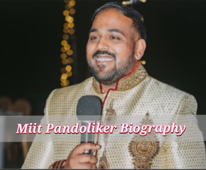 Miit Pandoliker Biography